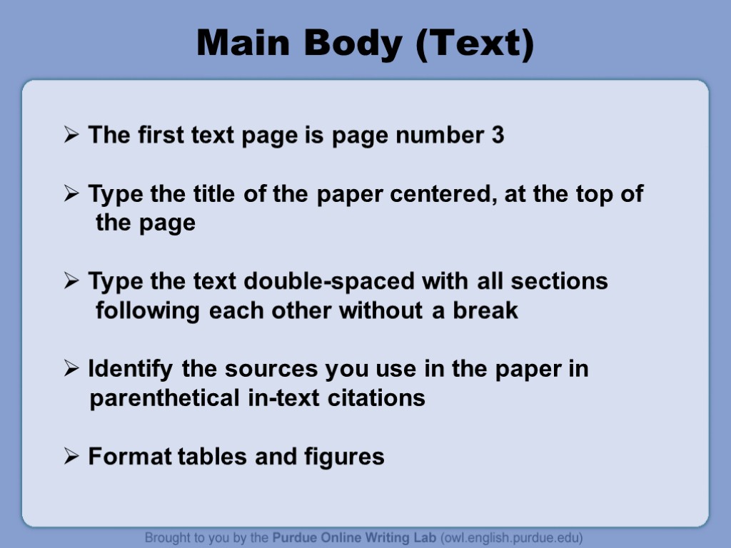 Main Body (Text) The first text page is page number 3 Type the title